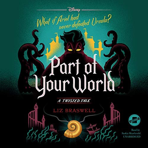 Front cover of Part of Your World : A Twisted Tale