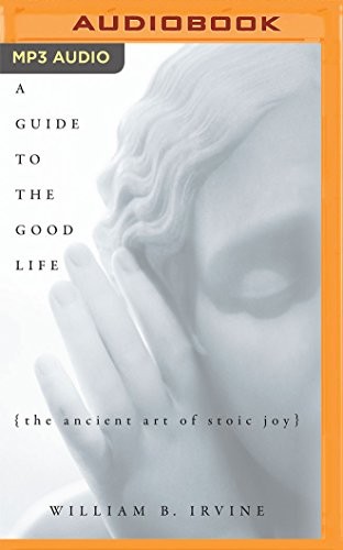 Front cover of A Guide to the Good Life