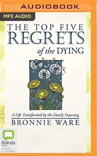 Front cover of The Top Five Regrets of the Dying